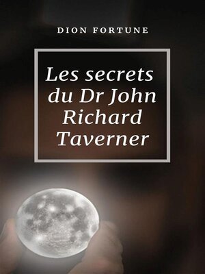 cover image of Les secrets du Dr John Richard Taverner (traduit)